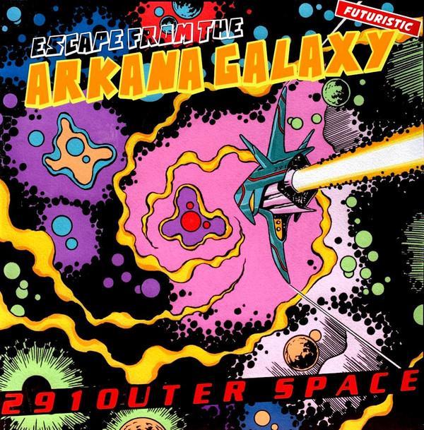 291outer space - Escape From The Arkana Galaxy