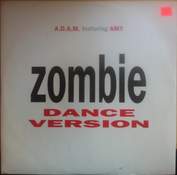 A.D.A.M., Amy - Zombie (Dance Version)