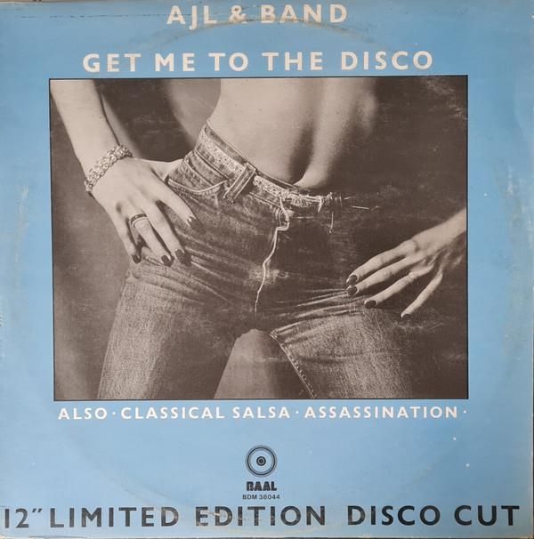 AJL Band - Get Me To The Disco