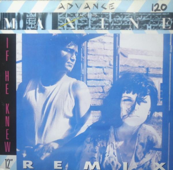 Advance, Maxine (8) - If He Knew (Remix)
