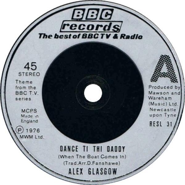 Alex Glasgow - Dance Ti Thi Daddy (When The Boat Comes In)