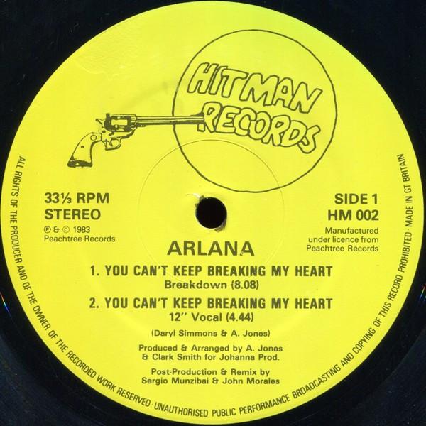 Arlana - You Can't Keep Breaking My Heart