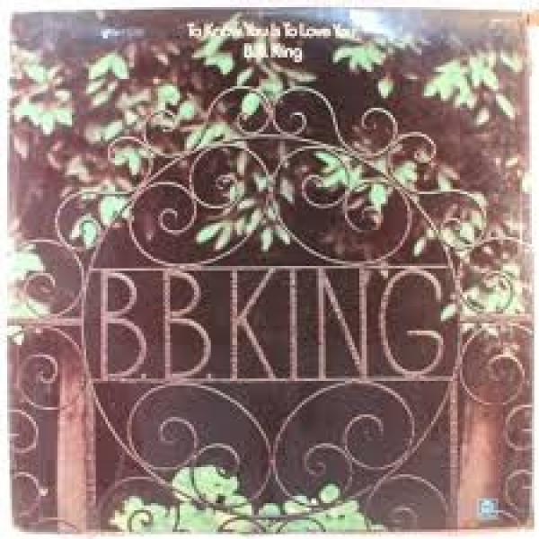 B.B. King - To Know You Is To Love You