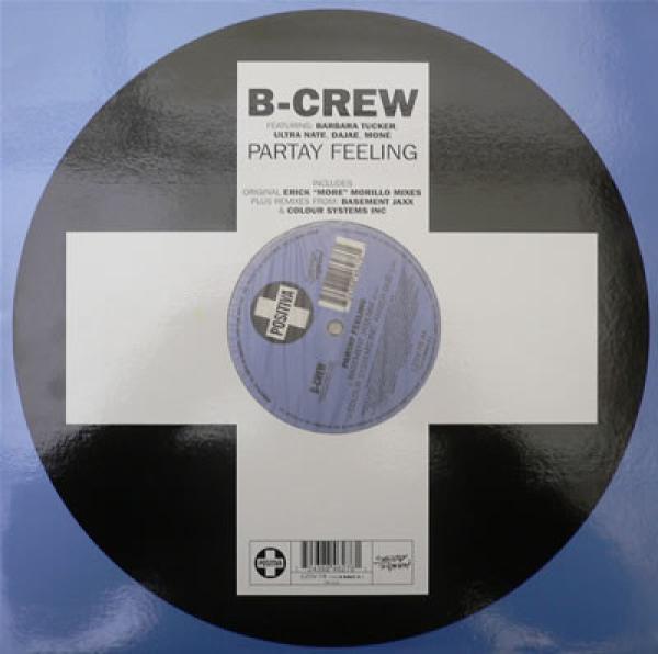 B-Crew, Barbara Tucker, Ultra Naté, Dajaé, Moné - Partay Feeling
