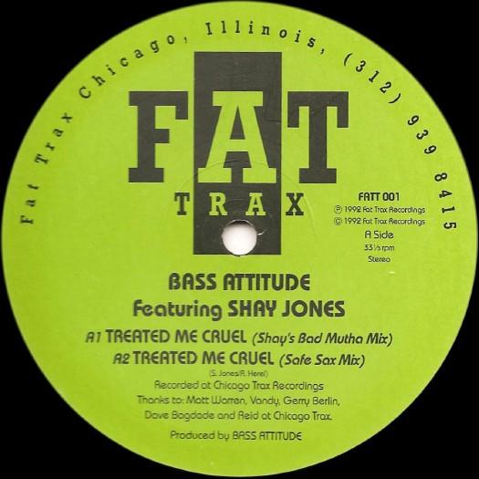 Bass Attitude, Shay Jones - Treated Me Cruel