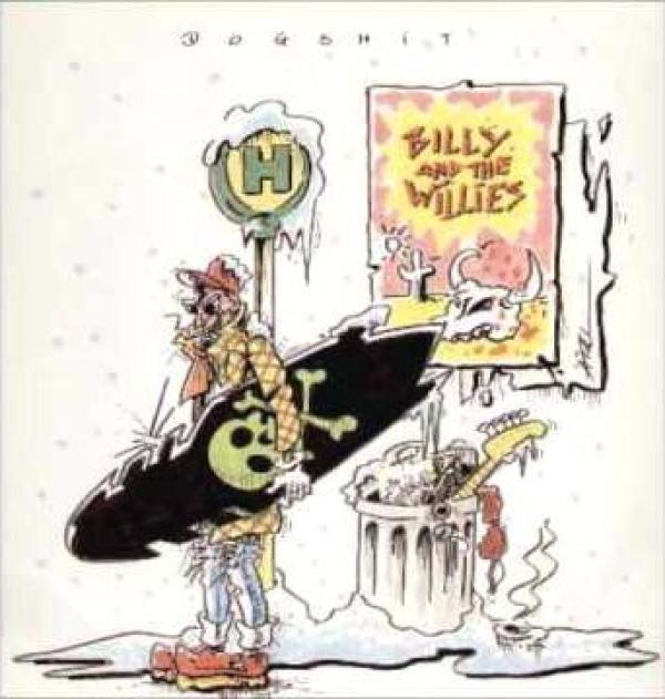 Billy And The Willies - Dogshit