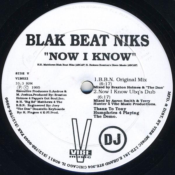 Blak Beat Niks - Now I Know / He's The Man