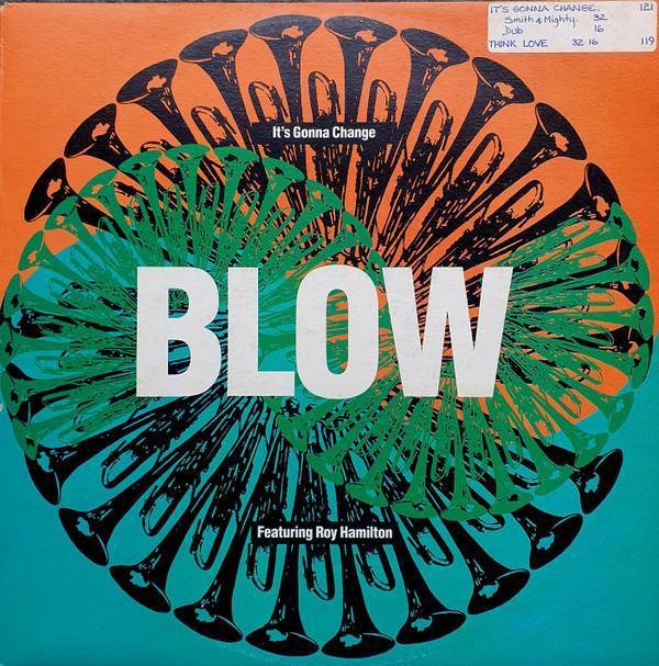 Blow, Roy Hamilton - It's Gonna Change