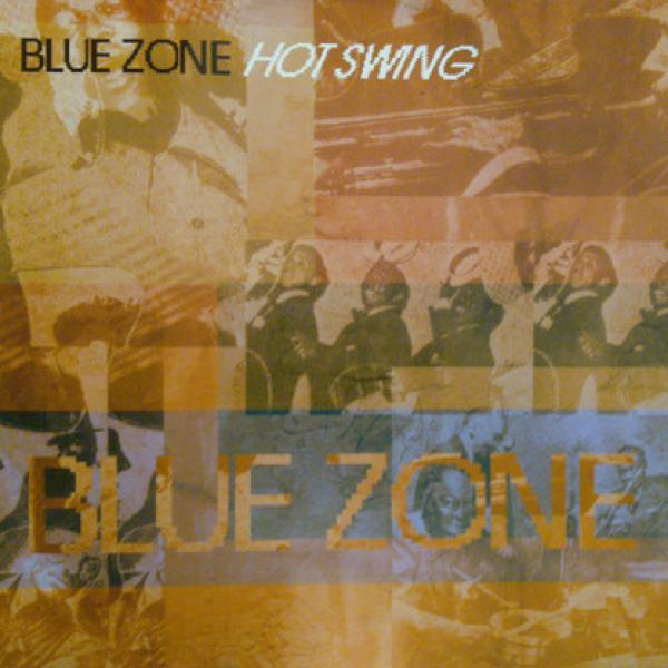 Blue Zone - Hot Swing