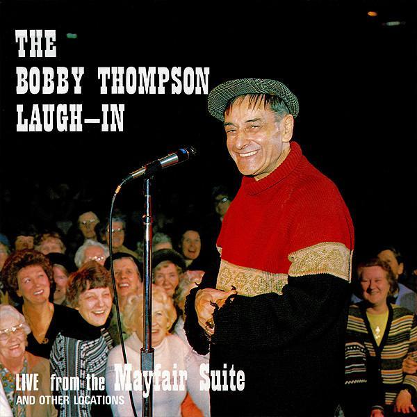 Bobby Thompson  - The Bobby Thompson Laugh-In