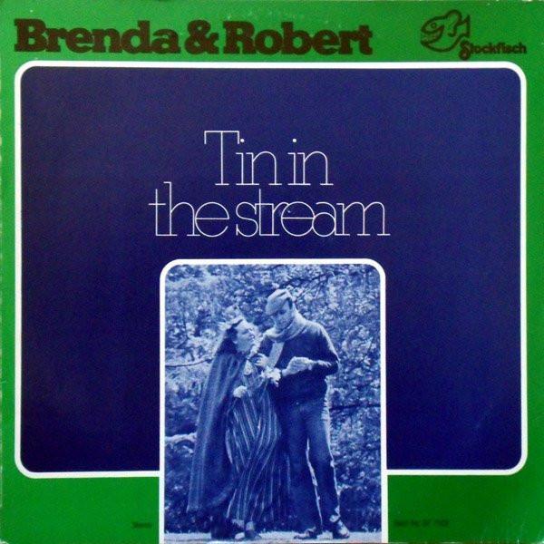 Brenda Wootton, Robert Bartlett  - Tin In The Stream