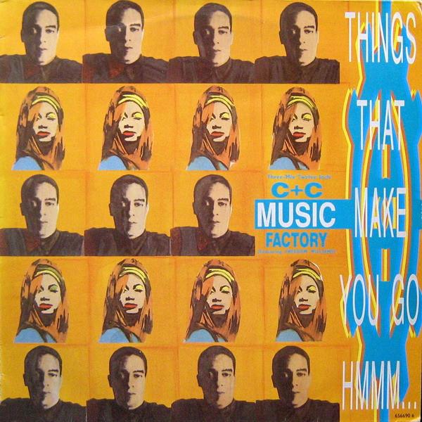 C + C Music Factory, Freedom Williams - Things That Make You Go Hmmm...
