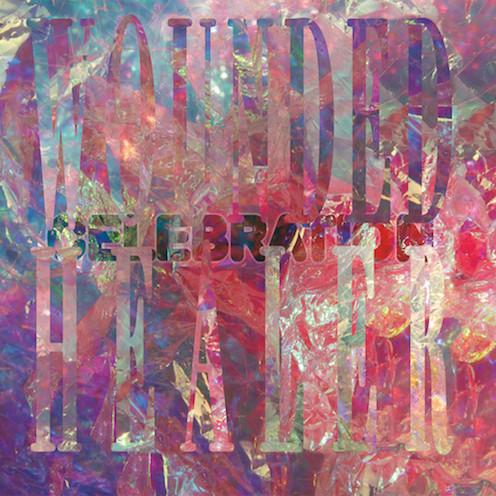 Celebration  - Wounded Healer