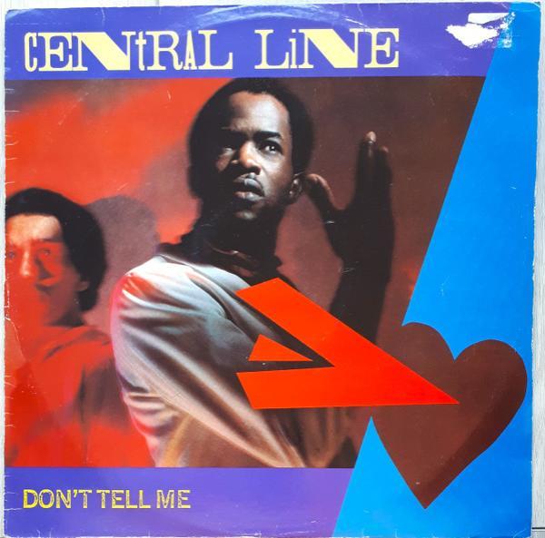 Central Line - Don't Tell Me