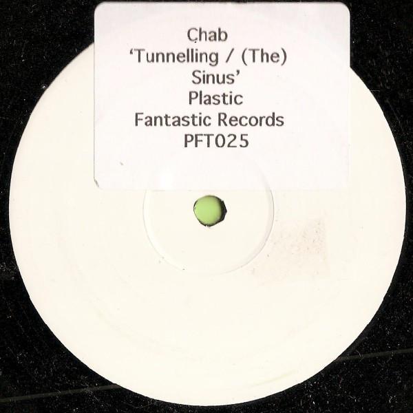 Chab - Tunnelling / (The) Sinus