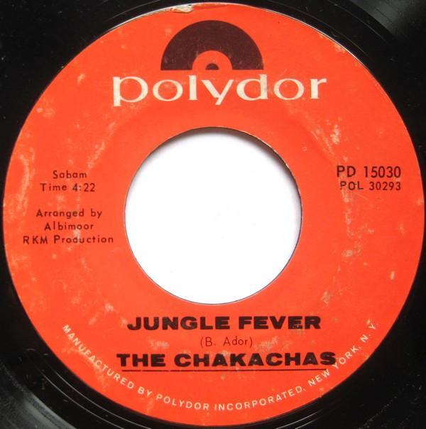 Chakachas - Jungle Fever / Cha Ka Cha