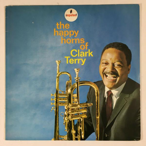Clark Terry - The Happy Horns Of Clark Terry