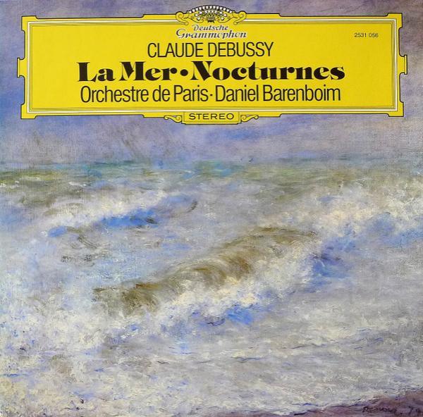 Claude Debussy, Orchestre De Paris, Daniel Barenboim - La Mer / Nocturnes