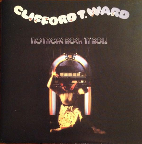 Clifford T. Ward - No More Rock 'N' Roll