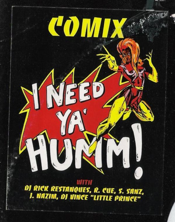 Comix (2) - I Need Ya' Humm!