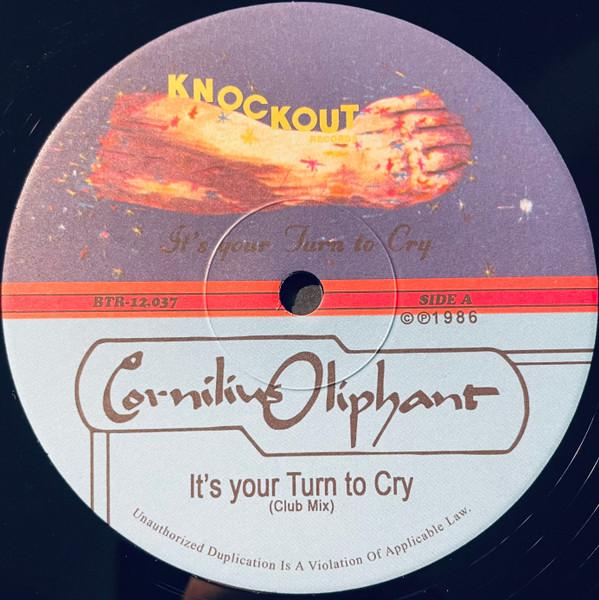 Cornelius Oliphant - It's Your Turn To Cry