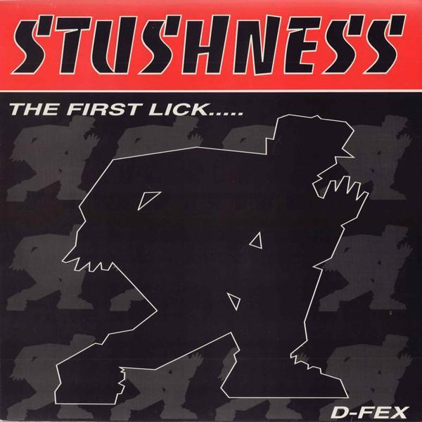 D-Fex - Stushness.....The First Lick