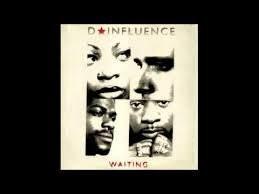 D'Influence - Waiting