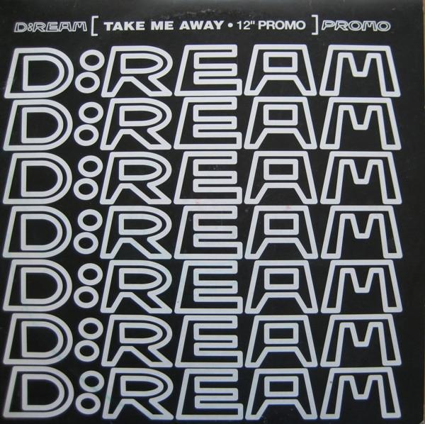 D:Ream - Take Me Away