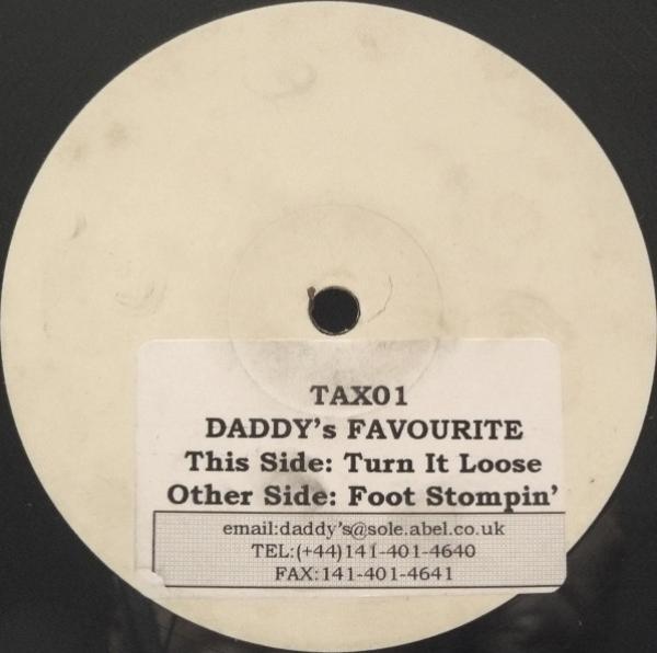 Daddy's Favourite - Turn It Loose / Foot Stompin’