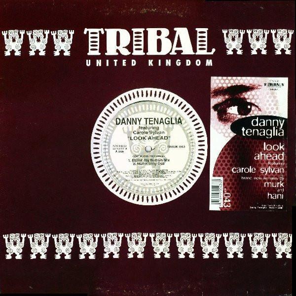 Danny Tenaglia, Carole Sylvan - Look Ahead