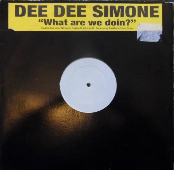 Dee Dee Simone - What Are We Doin' ?