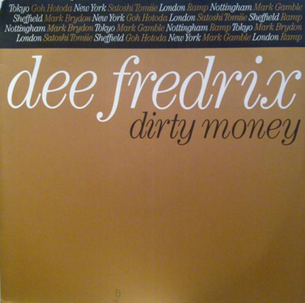 Dee Fredrix - Dirty Money