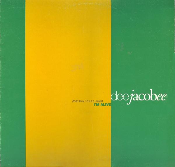 Dee Jacobee - I'm Alive