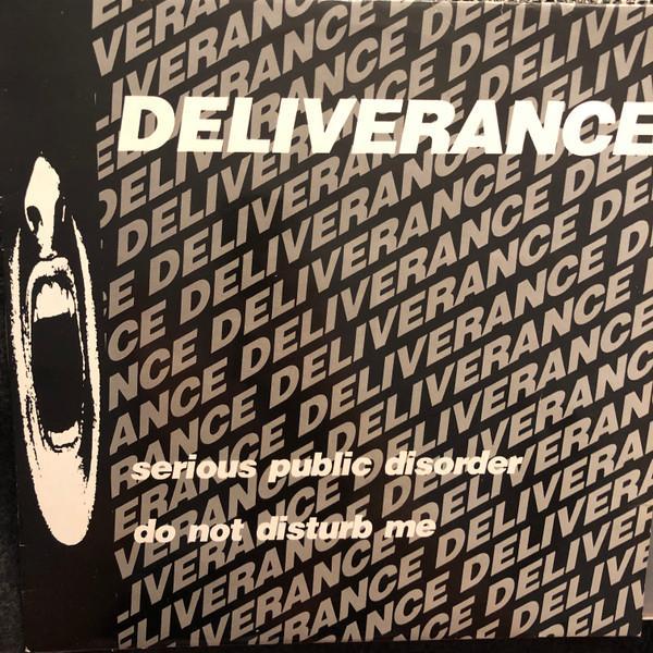Deliverance  - Serious Public Disorder / Do Not Disturb Me