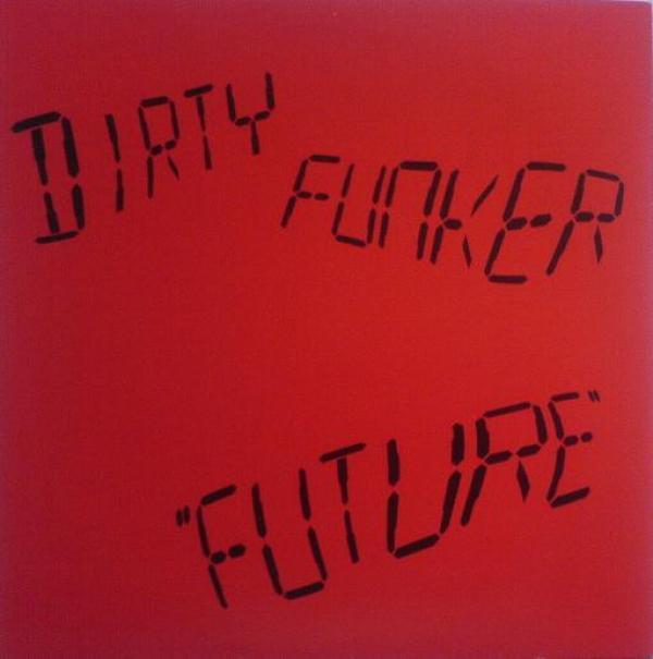 Dirty Funker - Future