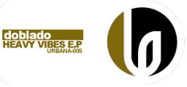 Doblado - Heavy Vibes E.P