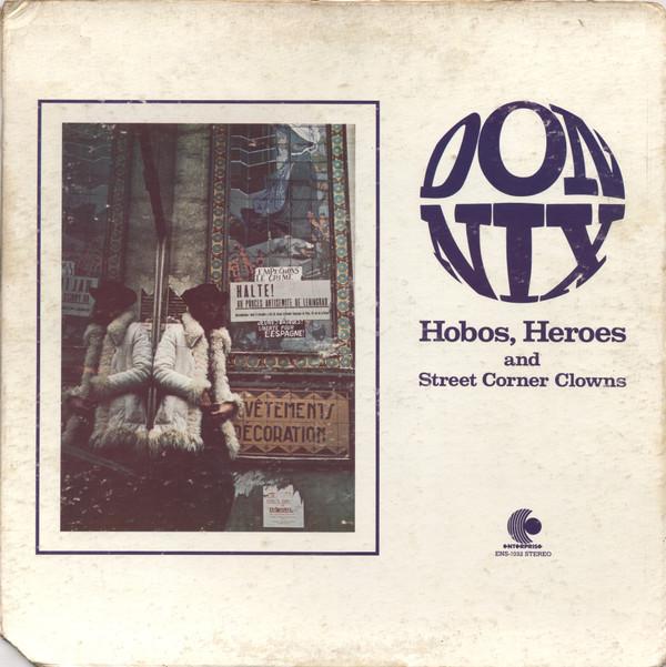 Don Nix - Hobos, Heroes And Street Corner Clowns