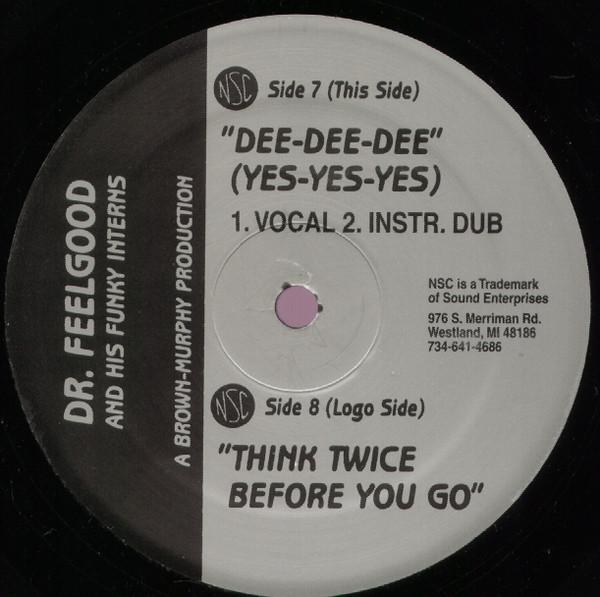 Dr. Feelgood And His Funky Interns - Dee-Dee-Dee (Yes-Yes-Yes)