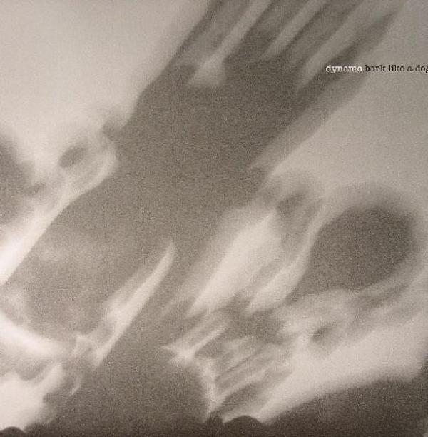 Dynamo  - Bark Like A Dog