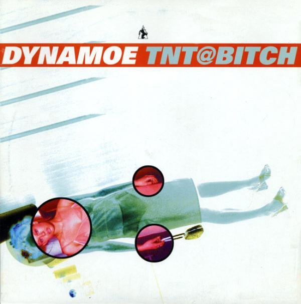 Dynamoe - TNT@bitch