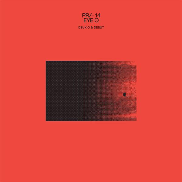 EYE O - Deux O & Debut