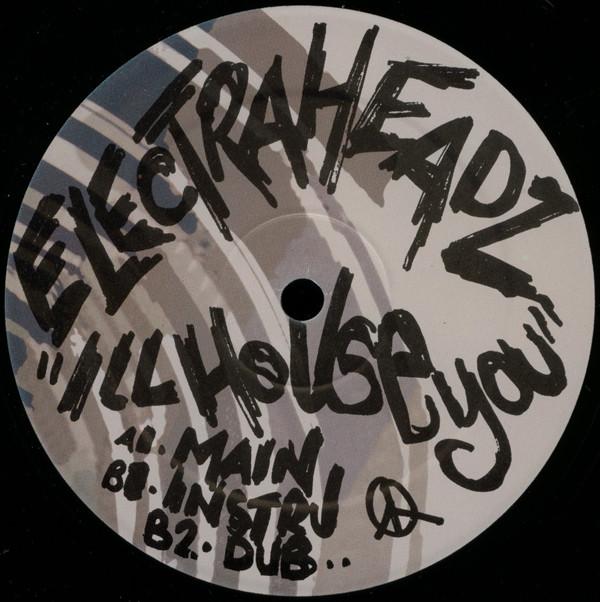 Electraheadz - I'll House You