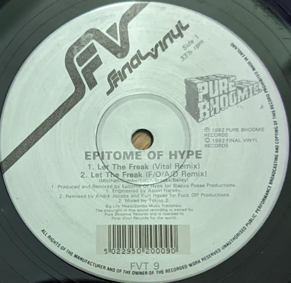 Epitome Of Hype - Let The Freak