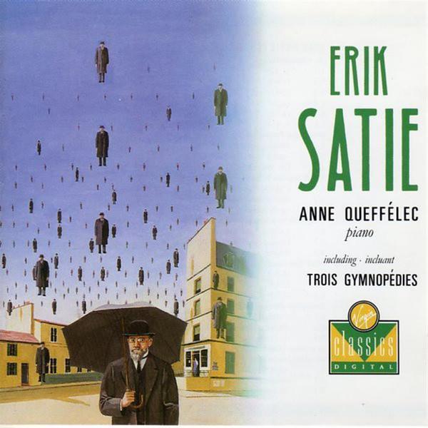 Erik Satie, Anne Queffélec - Erik Satie