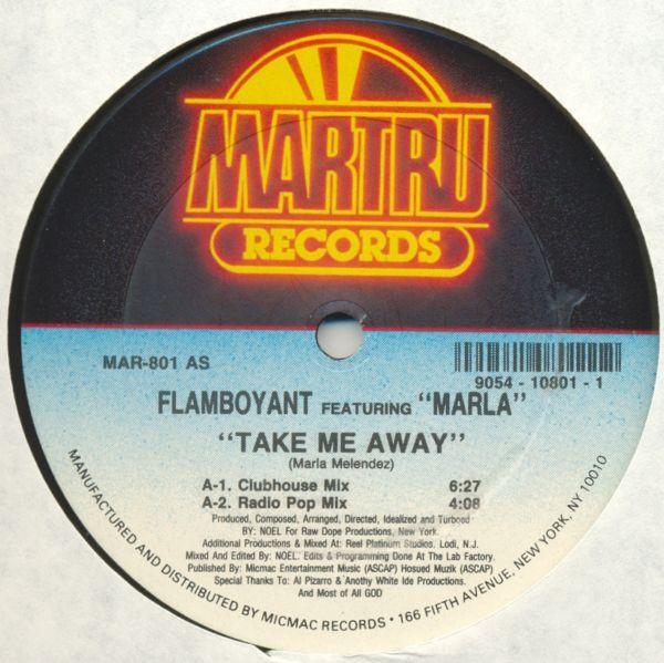 Flamboyant , Marla - Take Me Away