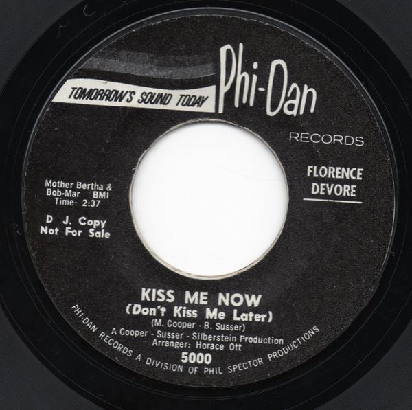 Florence Devore - Kiss Me Now (Don't Kiss Me Later)