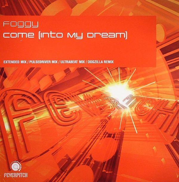 Foggy - Come (Into My Dream)