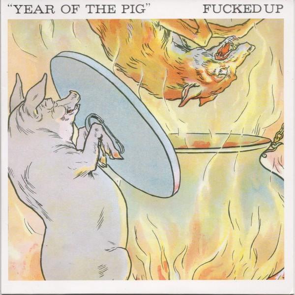 Fucked Up - Year Of The Pig