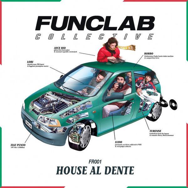 Funclab Collective - House Al Dente