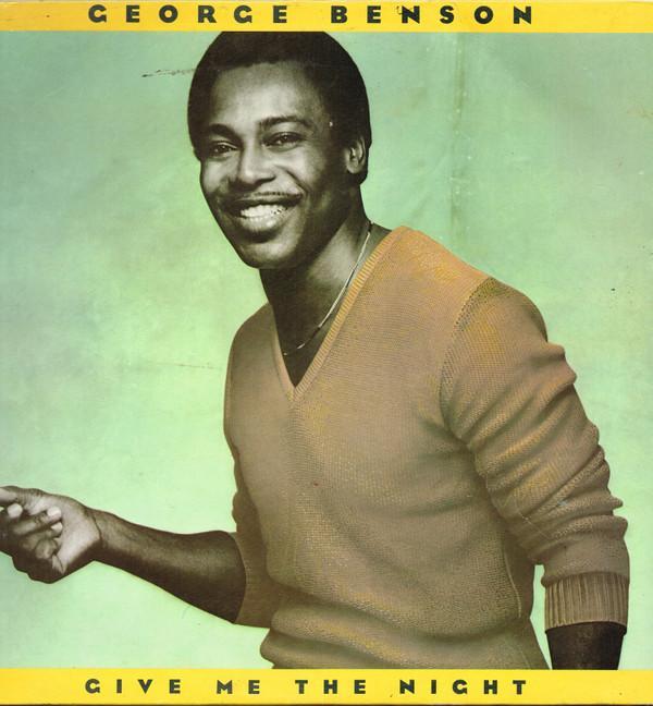 George Benson - Give Me The Night